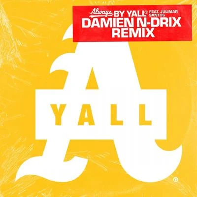 Always (Damien N-Drix Remix) 專輯 Royale Avenue/Yall/Lunis