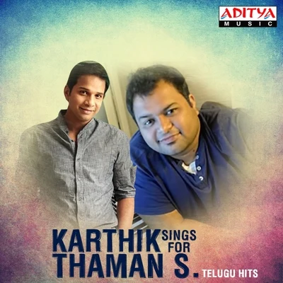 KarthikGeorgeSunithaAnupamaKunal Karthik Sings for Thaman S. - Telugu Hits