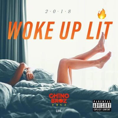 Woke Up Lit 專輯 Chino Broz