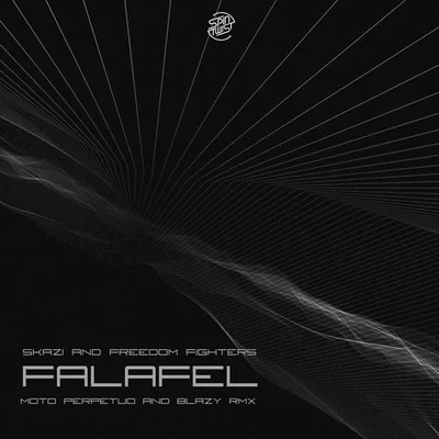 Falafel (Moto Perpetuo & Blazy Remix) 专辑 Skazi