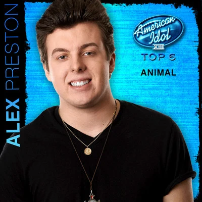 Animal (American Idol Performance) 專輯 Alex Preston