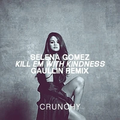 Gaullin Kill Em With Kindness (Gaullin Remix)