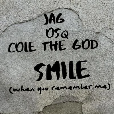 Jag Smile (When You Remember Me)