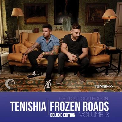 Tenishia Frozen Roads, Vol. 3 (Deluxe Edition)