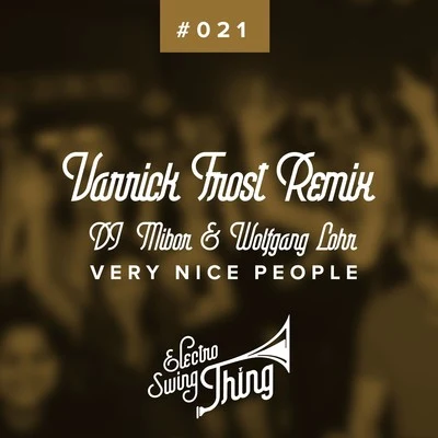 Very Nice People (Varrick Frost Remix) 專輯 Wolfgang Lohr/Deladap