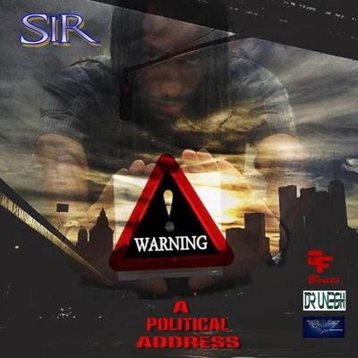 Warning (A Political Address) 專輯 SiR