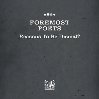 Reasons To Be Dismal? 專輯 Foremost Poets