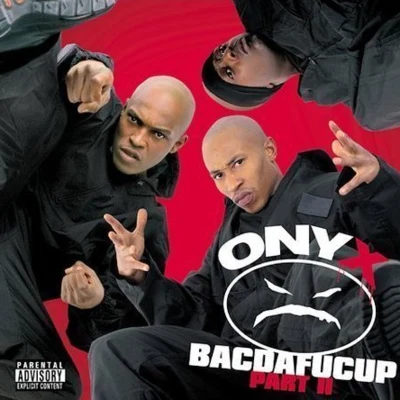 Bacdafucup, Pt. II 專輯 onyx