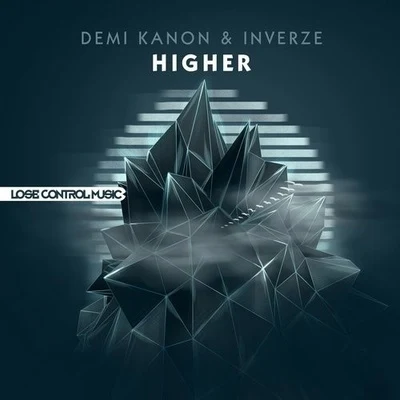 HIGHER 專輯 Inverze/Firelite/Chad Kowal/Adrenalize/Jay Reeve