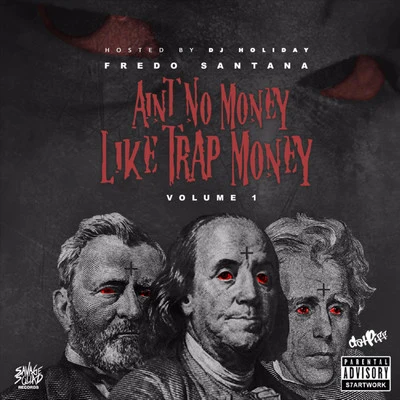 Aint No Money Like Trap Money 專輯 Fredo Santana