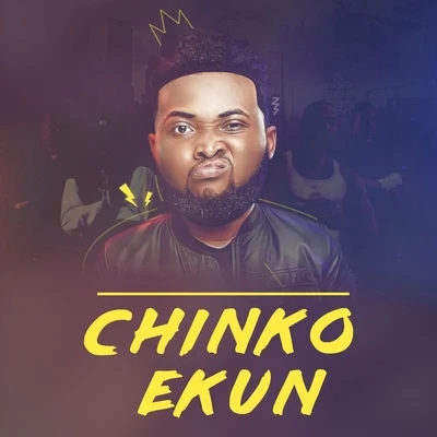 Chinko Ekun Chinko Ekun