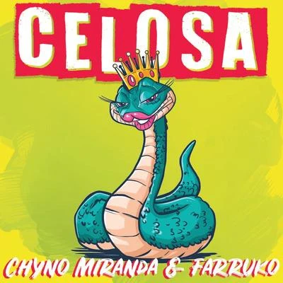 Celosa 專輯 Chyno Miranda/3BallMTY/El Jova