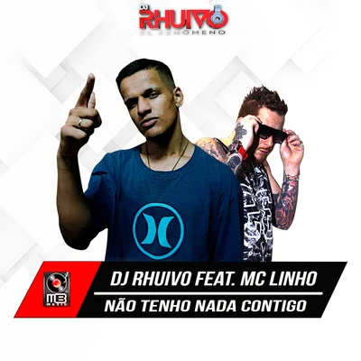 Não Tenho Nada Contigo 专辑 MC Cabelinho/Dj Rhuivo