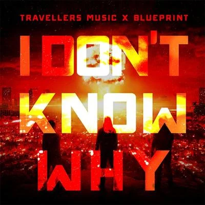 I Don't Know Why 專輯 Blueprint