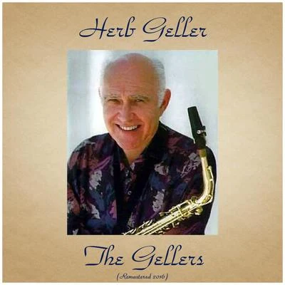 Herb GellerDon Friedman The Gellers (Remastered 2016)