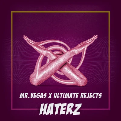 Haterz 專輯 Tribal Kush/Mr. Vegas/Walshy Fire