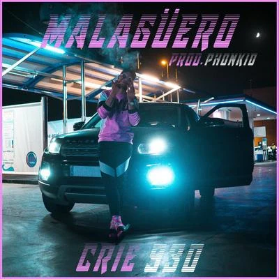 Malagüero 專輯 El Cervera/Drippyvon/Crie 930