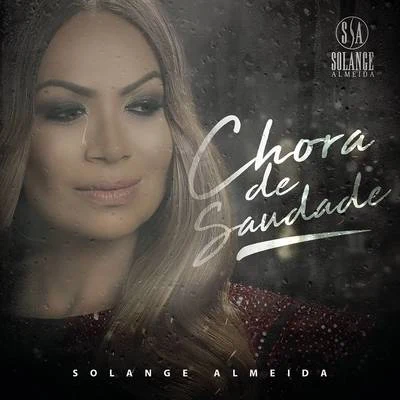 Chora de Saudade 专辑 Solange Almeida/Aretuza Lovi