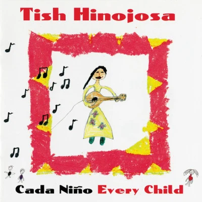 Cada Niño 專輯 Tish Hinojosa