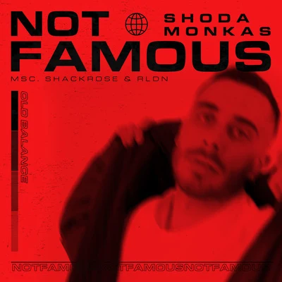 Not Famous 专辑 Shack Rose/Shoda Monkas