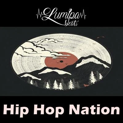 Hip Hop Nation (Instrumental De Rap) 專輯 Instrumental Beats Collection/Beats De Rap/Hip-Hop Lofi Chill/ChillHop Beats