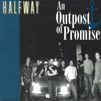 An Outpost of Promise 專輯 Halfway