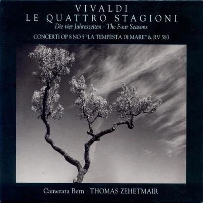 VIVALDI, A.: 4 Seasons (The)Violin Concertos, RV 253, 583 [Zehetmair, Camerata Bern] 專輯 Camerata Bern