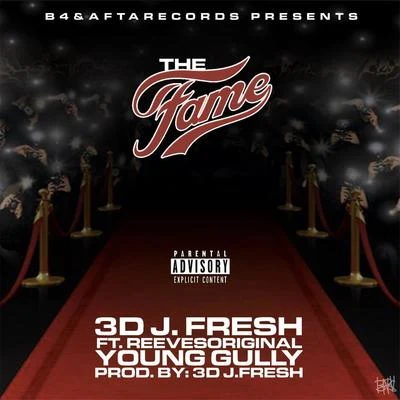 The Fame (feat. Young Gully Reeves Original) 专辑 Young Gully