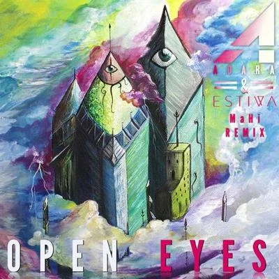 Open Eyes (MaHi Remix) 專輯 Adara