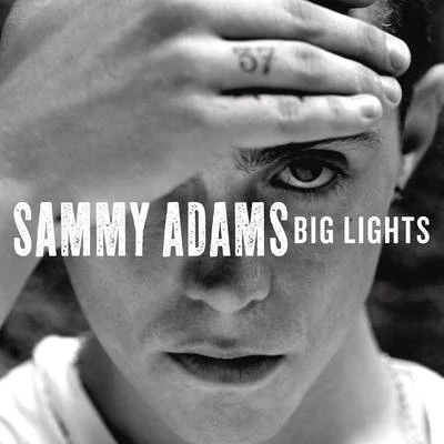 Big Lights 专辑 Sammy Adams