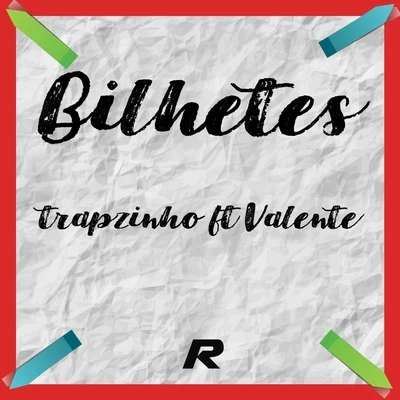 Bilhetes 專輯 Valente