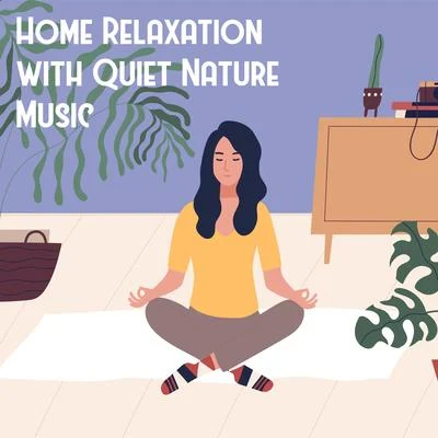 Home Relaxation with Quiet Nature Music – Ambient Mother Nature Sounds Perfect for Deep Rest After Work, Peaceful Place, Bird Calls, Water & Rain, Blu 專輯 Sound Therapy Revolution/Gentle Instrumental Music Paradise/Relaxation