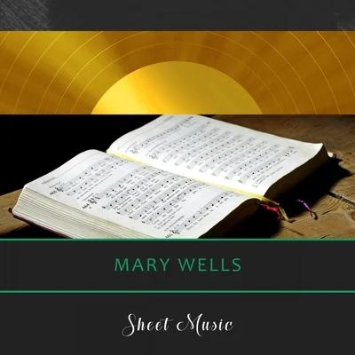 Mary Wells Sheet Music