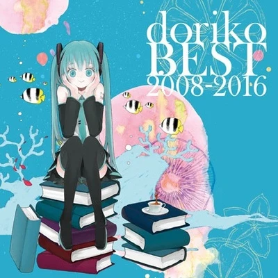 doriko BEST 2008-2016 專輯 Junky/Jyebanni P/Yamane Mah/doriko/Nekomushi