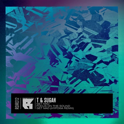 Get Mad EP 專輯 T & Sugah