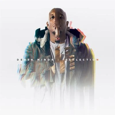 Reflection 专辑 Rapzilla/Xay Hill/Derek Minor