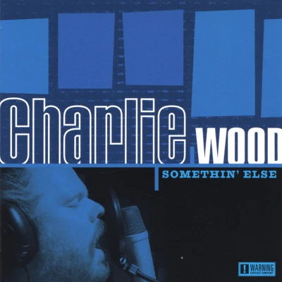 Somethin Else 專輯 Jacqui Dankworth/CHARLIE WOOD