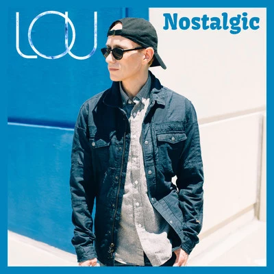 Nostalgic 專輯 Lou