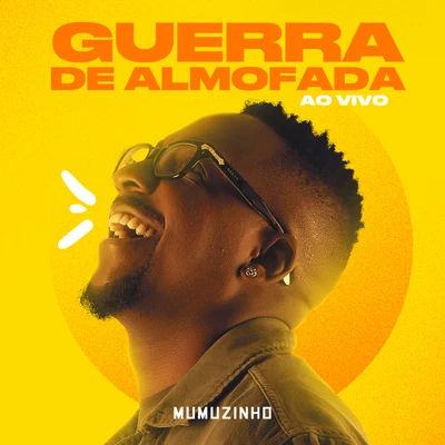 Guerra De Almofada (Ao Vivo) 专辑 Mumuzinho/Ferrugem/Dilsinho