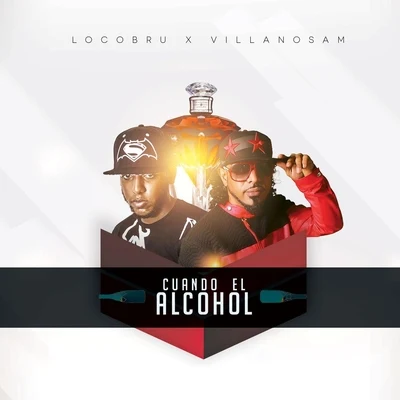 Cuando el Alcohol (feat. Villanosam) 專輯 Kiubbah Malon/Many Malon/Villanosam