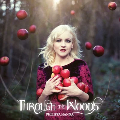 Through The Woods 專輯 Philippa Hanna/Paul Baloche