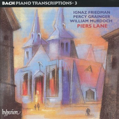 Bach Piano Transcriptions Vol.3 專輯 Piers Lane