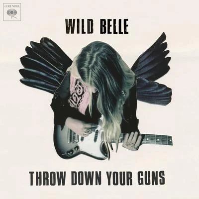 Throw Down Your Guns 專輯 Wild Belle