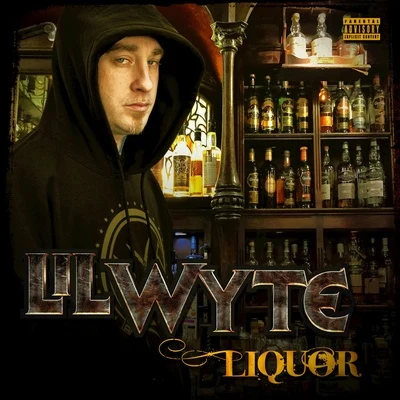 Liquor 專輯 Lil Wyte