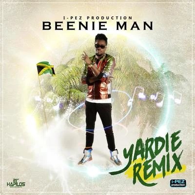 Yardie (Remix) 專輯 Beenie Man/Nu/Eddie Thoneick/Mattyas/Lil Wayne