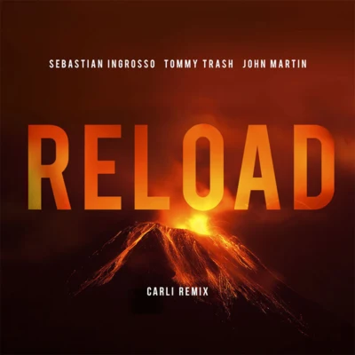 Reload(Carli Remix) 專輯 Sebastian Ingrosso/John Newman/AlunaGeorge/Various Artists/Eliza Doolittle