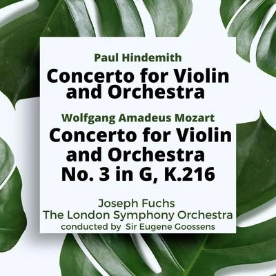 Hindemith: Concerto for Violin and OrchestraMozart: Concerto for Violin and Orchestra No. 3 in G, K.216 專輯 Lillian Fuchs/Joseph Fuchs/Julius Baker/貝多芬