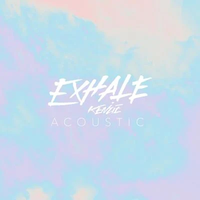 EXHALE (Acoustic) 專輯 Mackenzie Ziegler/YUNG BAE