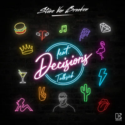 Decisions (feat. Talksick) 专辑 Stone Van Brooken