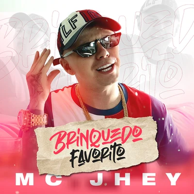 Brinquedo Favorito 專輯 MC Jhey/MC Jhowzinho e MC Kadinho